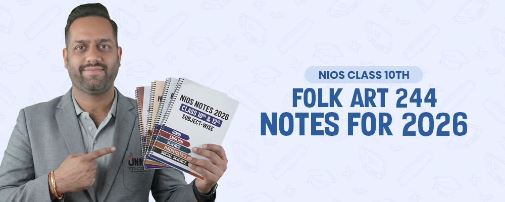 NIOS Class 10 Folk Art 244 Notes 2026